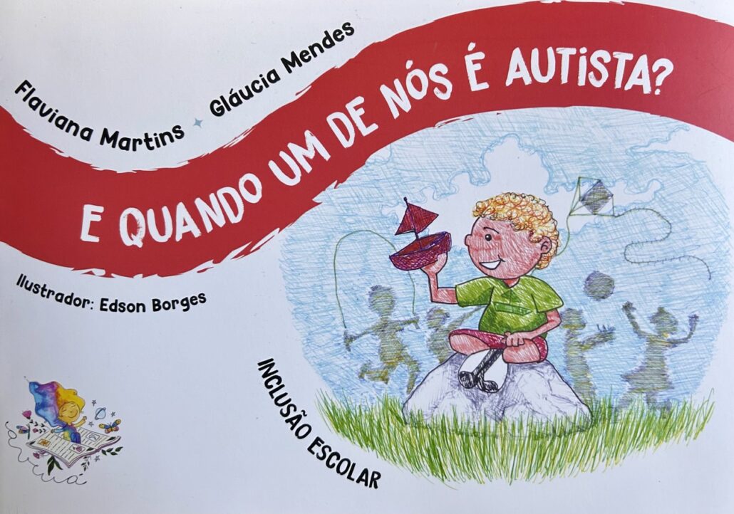 Livro infantil 'E quando um de nós é autista?' faz sucesso nas escolas — Canal Autismo / Revista Autismo