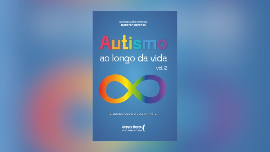 Segundo volume de 'Autismo ao longo da vida' é lançado — Canal Autismo / Revista Autismo