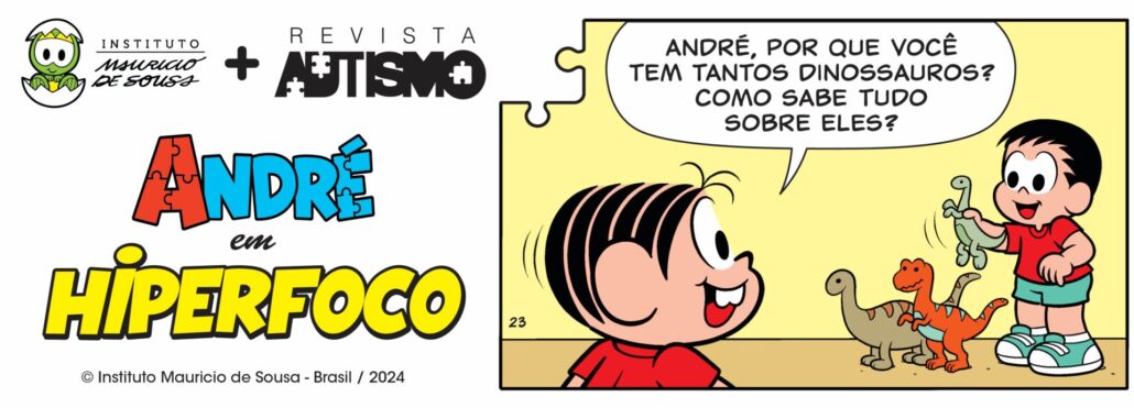 André e a Turma da Mônica em: Hiperfoco — Canal Autismo / Revista Autismo