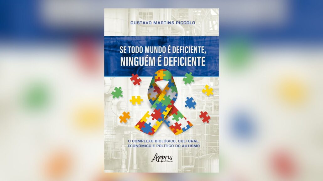 Livro traz perspectiva sociológica do autismo — Canal Autismo / Revista Autismo