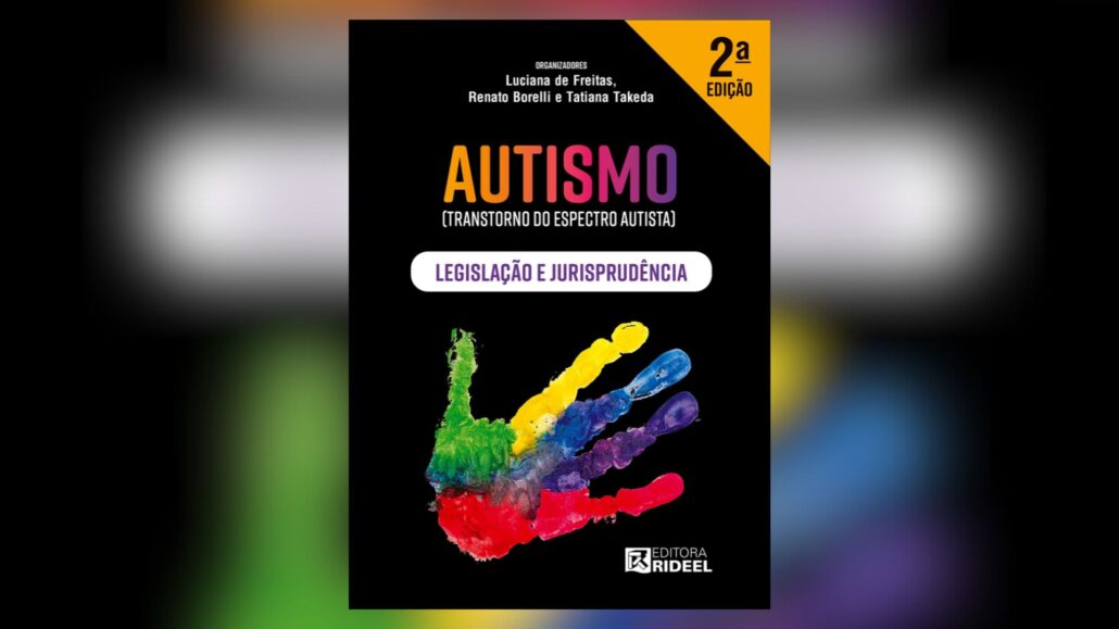 Livro sobre legislação no contexto do autismo é lançado — Canal Autismo / Revista Autismo